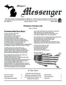 Michigan’s  Messenger THE NEWSLETTER OF THE DEPARTMENT OF MICHIGAN ~ SONS OF UNION VETERANS OF THE CIVIL WAR Vol. XIII No. 3