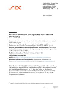 Disclosure-Bericht zum Zahlungssystem Swiss Interbank Clearing (SIC)