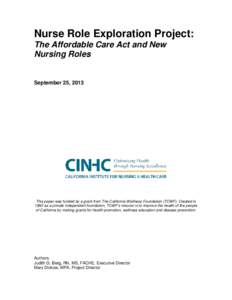 Nurse Role Exploration Project: The Affordable Care Act and New Nursing Roles September 25, 2013