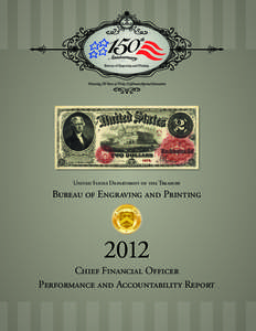United States Department of the Treasury  Bureau of Engraving and Printing 2012