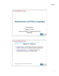 &  Requirements and Policy Languages Travis Breaux August 31, 2015 Privacy by Design – Engineering Privacy