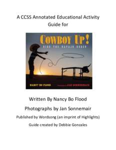 A CCSS Annotated Educational Activity Guide for Written By Nancy Bo Flood Photographs by Jan Sonnemair Published by Wordsong (an imprint of Highlights)