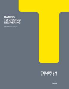 daring to change: DELIVERING[removed]Annual Report  