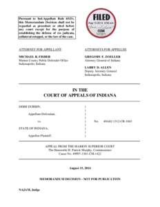 Pursuant to Ind.Appellate Rule 65(D), this Memorandum Decision shall not be regarded as precedent or cited before any court except for the purpose of establishing the defense of res judicata, collateral estoppel, or the 