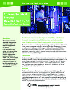 Thermochemical Process Development Unit Researching Fuels from Biomass  The scrubbers on the TCPDU are used to remove the steam and condensable tars from the synthesis gas.