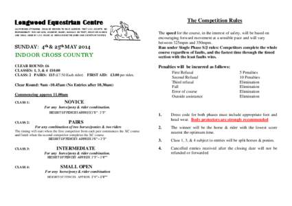 The Competition Rules  Longwood Equestrian Centre ALL PERSONS ATTENDING SHALL BE DEEMED TO HAVE AGREEED THAT L.E.C. ACCEPTS NO RESPONSIBILITY FOR ANY LOSS, ACCIDENT, INJURY, DAMAGE OR THEFT, HOWEVER CAUSED AND SHALL ABID