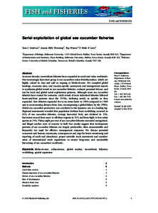 F I S H and F I S H E R I E S  Serial exploitation of global sea cucumber fisheries Sean C Anderson1, Joanna Mills Flemming2, Reg Watson3 & Heike K Lotze1 1