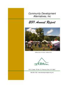 Community Development Alternatives, Inc 2011 Annual Report  Driftless Area Art Festival—Soldiers Grove