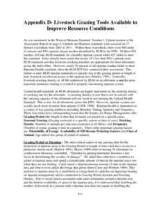 Appendix D- Livestock Grazing Tools Available to Improve Resource Conditions As was mentioned in the Western Montana Standard Number 1, Upland portion of the Assessment Report on page 8, Uplands and Riparian standards we