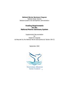National Marine Sanctuary Program National Ocean Service National Oceanic and Atmospheric Administration Funding Requirements for the