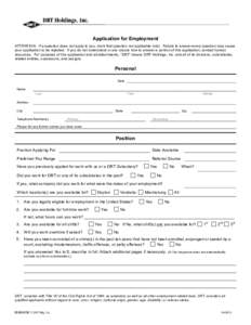 Application for Employment ATTENTION: If a question does not apply to you, mark that question not applicable (n/a). Failure to answer every question may cause your application to be rejected. If you do not understand or 