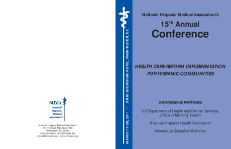 National Hispanic Medical Association’s  15 Annual Conference HEALTH CARE REFORM IMPLEMENTATION