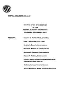 AGENDA DOCUMENT NO[removed]MINUTES OF AN OPEN MEETING OF THE FEDERAL ELECTION COMMISSION THURSDAY, DECEMBER 6, 2012