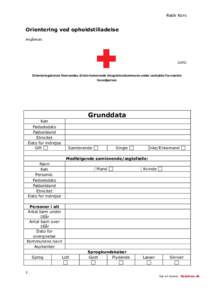 Røde Kors  Orientering ved opholdstilladelse Angående:  DATO