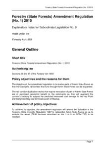 Forestry (State Forests) Amendment Regulation (No[removed]Forestry (State Forests) Amendment Regulation (No[removed]Explanatory notes for Subordinate Legislation No. 9 made under the