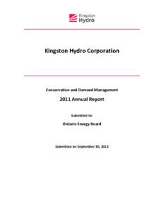 Kingston Hydro Corporation  Conservation and Demand Management 2011 Annual Report Submitted to: