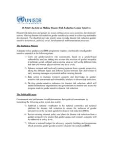 20-Point Checklist on Making Disaster Risk Reduction Gender Sensitive: Disaster risk reduction and gender are issues cutting across socio-economic development sectors. Making disaster risk reduction gender sensitive is c