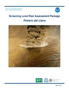 Office of National Marine Sanctuaries Office of Response and Restoration Screening Level Risk Assessment Package  Potrero del Llano