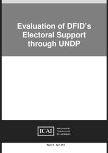 Evaluation of DFID’s Electoral Support through UNDP Report 8 – April 2012
