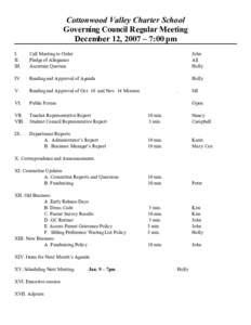 Cottonwood Valley Charter School Governing Council Regular Meeting December 12, 2007 – 7:00 pm I. II. III.