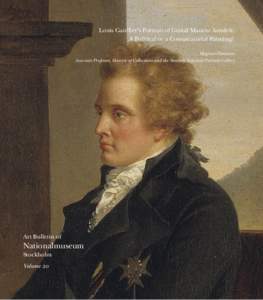 Louis Gauffier’s Portrait of Gustaf Mauritz Armfelt: A Political or a Conspiratorial Painting? j~Öåìë lä~ìëëçå ^ëëçÅá~íÉ mêçÑÉëëçêI aáêÉÅíçê çÑ `çääÉÅíáçåë ~åÇ íÜÉ pïÉ