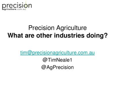 Precision Agriculture What are other industries doing?  @TimNeale1 @AgPrecision