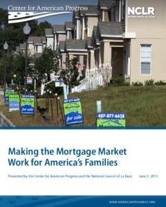 AP IMAGES/ John Raoux  Making the Mortgage Market Work for America’s Families Presented by the Center for American Progress and the National Council of La Raza