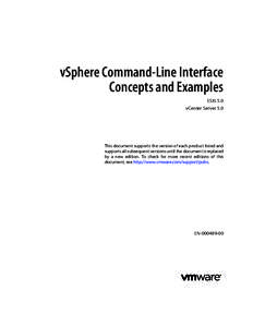 vSphere Command-Line Interface Concepts and Examples ESXi 5.0 vCenter Server 5.0  This document supports the version of each product listed and