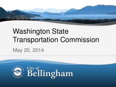 Washington State Transportation Commission May 20, 2014 1