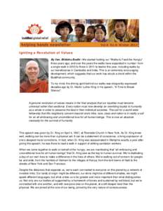 Igniting a Revolution of Values By Ven. Bhikkhu Bodhi - We started holding our “Walks to Feed the Hungry” three years ago, and over the years the walks have expanded in number: from a single walk in 2010 to three in 