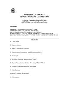 WASHTENAW COUNTY APPORTIONMENT COMMISSION 5:30p.m. Thursday, March 31, N. Main, Lower Conference Room MEMBERS: LAWRENCE KESTENBAUM, COUNTY CLERK