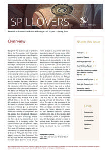SPILLOVERS Research in Economics at Banco de Portugal • n.º 2 • year I • spring 2014 Overview Being this the second issue of Spillovers this is the first number since I took the