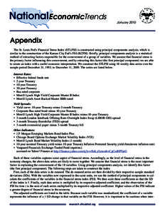 NationalEconomicTrends January 2010 Appendix The St. Louis Fed’s Financial Stress Index (STLFSI) is constructed using principal components analysis, which is similar to the construction of the Kansas City Fed’s FSI (