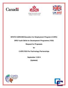 DFATD CARICOM Education for Employment Program (C-EFE)/ DFID Youth Skills for Development Programme (YSD) Request for Proposals for C-EFE/YSD Pre-Technology Partnerships