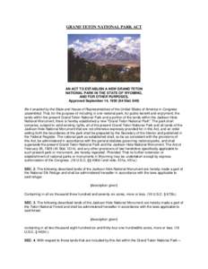 Geography of the United States / Jackson Hole National Monument / Teton National Forest / Jackson Hole / Yellowstone National Park / National Monument / National Elk Refuge / Bridger-Teton National Forest / Wyoming / Grand Teton National Park / Greater Yellowstone Ecosystem