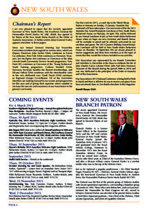 New south wales Chairman’s Report I am very pleased to report that the recently appointed Governor of New South Wales, His Excellency General the Honourable David Hurley AC DSC (Retd), has agreed to be Patron of the Ne