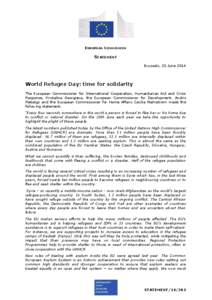 EUROPEAN COMMISSION  STATEMENT Brussels, 20 June[removed]World Refugee Day: time for solidarity