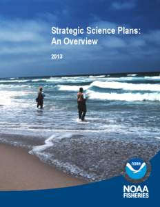 Strategic Science Plans: An Overview 2013 Contents LETTER FROM THE CHIEF SCIENTIST ................................................................................................................... 2