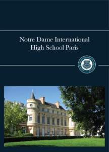 Notre Dame International High School Paris www.ndihs.com  TABLE OF CONTENTS