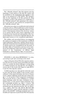 ****************************************************** The ‘‘officially released’’ date that appears near the beginning of each opinion is the date the opinion will be published in the Connecticut Law Journal or 