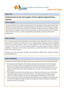 PROJECT FACTSHEET PROJECT TITLE Analytical tools for the interrogation of inter-regional migration flows matrices VISION STATEMENT