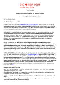 Press Release Announcing GLOBALOCAL 2014: The Forum for Content 13–14 February, 2014 at the Lalit, New Delhi For immediate release New Delhi; 25th September 2013 GBO New Delhi’s annual event, GLOBALOCAL: The Forum fo