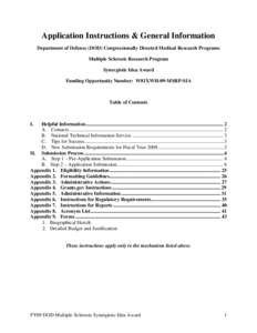 Application Instructions & General Information Department of Defense (DOD) Congressionally Directed Medical Research Programs Multiple Sclerosis Research Program Synergistic Idea Award Funding Opportunity Number: W81XWH-