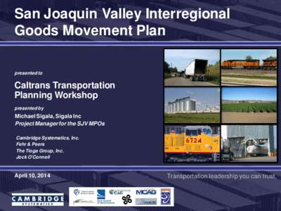 San Joaquin Valley Interregional Goods Movement Plan presented to Caltrans Transportation Planning Workshop