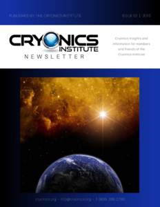 Life extensionists / Cryonics Institute / Transhumanists / Emerging technologies / Robert Ettinger / Cryonics / Immortalist Society / KrioRus / Death / American Cryonics Society / Ben Best