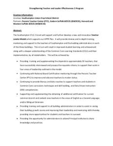 Strengthening Teacher and Leader Effectiveness 2 Program Grantee Information: Grantee: Southampton Union Free School District Partners: Peconic Teacher Center (PTC), Eastern Suffolk BOCES (ESBOCES), Harvard and Western S