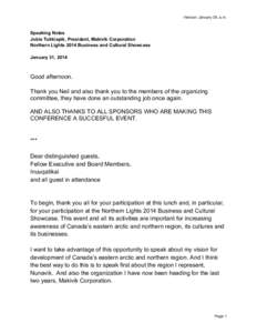 Version: January 29, a.m.  Speaking Notes Jobie Tukkiapik, President, Makivik Corporation Northern Lights 2014 Business and Cultural Showcase January 31, 2014