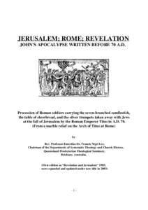 Christian eschatology / Apocalypticism / Book of Revelation / Christian biblical canon / Flavii / Josephus / Nero / Saint Peter / Titus / Christianity / Religion / Christian theology