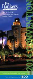 May 14-17, 2014 The Ritz-Carlton, Naples Naples, Florida Professionals Dedicated to Your Success Program printing sponsored by: