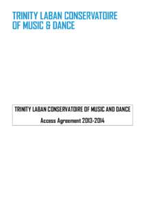 TRINITY LABAN CONSERVATOIRE OF MUSIC AND DANCE Access Agreement Access AgreementCONTENTS
